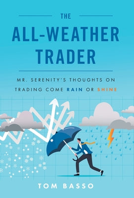 The All Weather Trader: Mr. Serenity's Thoughts on Trading Come Rain or Shine