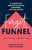 Forget the Funnel: A Customer-Led Approach for Driving Predictable, Recurring Revenue