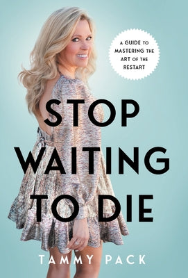 Stop Waiting to Die: A Guide to Mastering the Art of the Restart