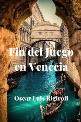 Fin del Juego en Venecia