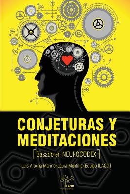 Conjeturas y meditaciones basado en Neurocodex