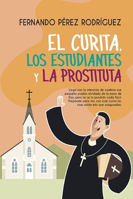 El curita, los estudiantes y la prostituta