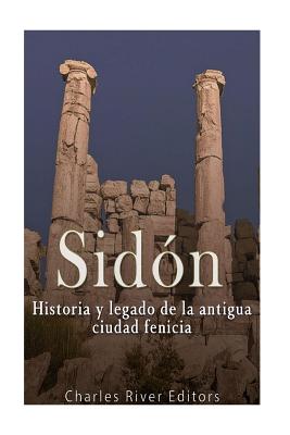 Sidón: Historia y legado de la Antigua ciudad fenicia