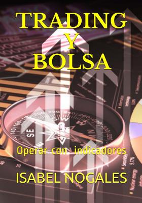 Trading y Bolsa: Gana dinero operando en Bolsa