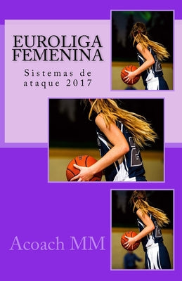 Euroliga femenina: Sistemas de ataque 2017