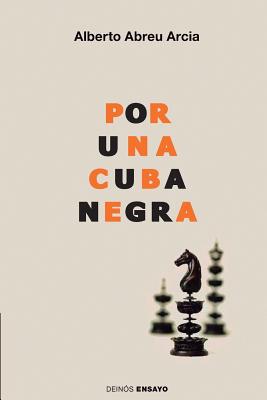 Por una Cuba negra: Literatura, raza y modernidad en el siglo XIX