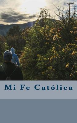 Mi Fe Catolica