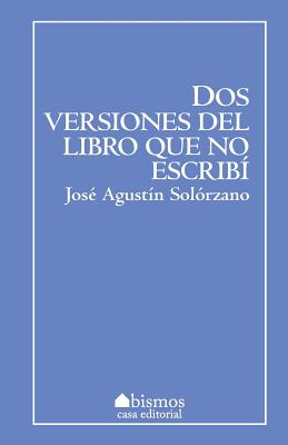 Dos versiones del libro que no escribí