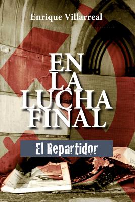 En la lucha final: El Repartidor