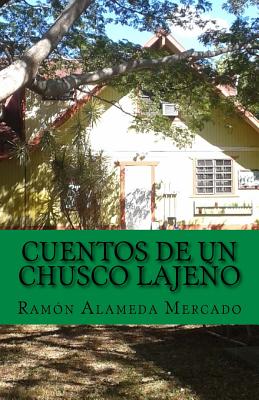 Cuentos de un chusco lajeño