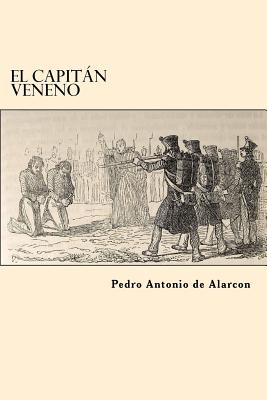 El Capitan Veneno (Spanish Edition)