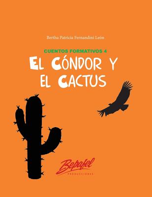 El cóndor y el cactus: Sobre la felicidad