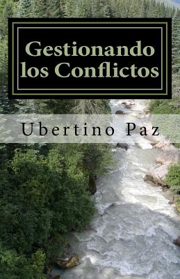 Gestionando los Conflictos: Una forma de resolver diferencias