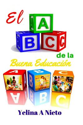 El A B C: de la Buena Educación