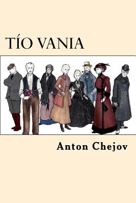 Tio Vania (Spanish Edition)