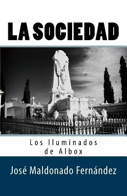 La Sociedad. Los Iluminados de Albox