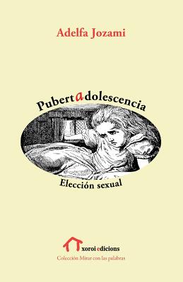 Pubertad Adolescencia: Elección sexual