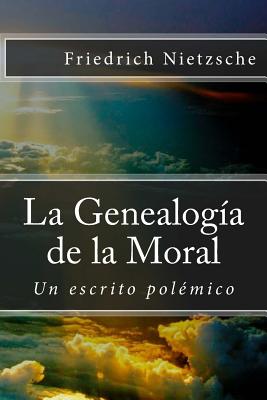 La Genealogía de la Moral: Un escrito polémico