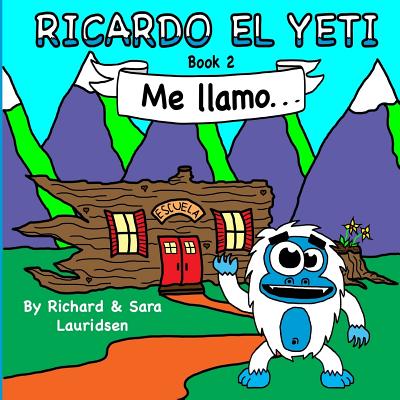 Ricardo el Yeti: Me llamo...