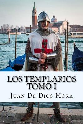 Los Templarios Tomo I (Spanish) Edition