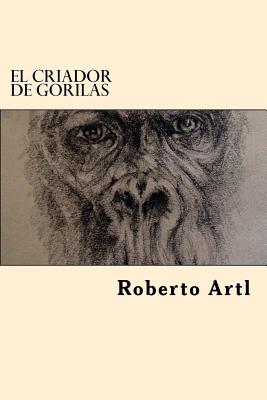 El Criador de Gorilas (Spanish Edition)