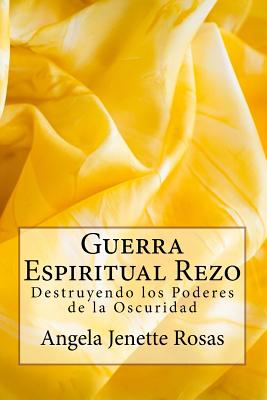 Guerra Espiritual Rezo: Destruyendo los Poderes de la Oscuridad