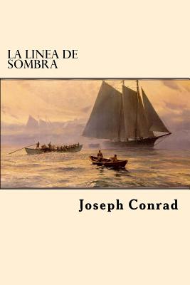 La Linea de Sombra (Spanish Edition)