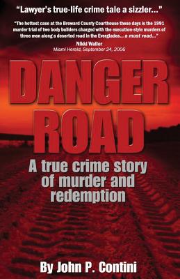 Danger Road: A true crime story of murder and redemption