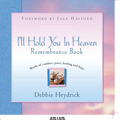 I'll Hold You In Heaven Remembrance Book