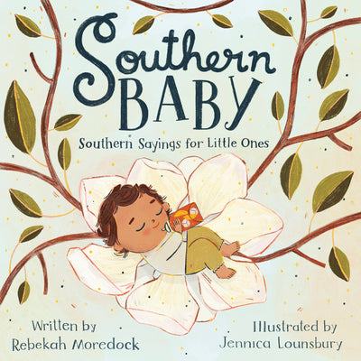 Southern Baby: Southern Sayings for Little Ones