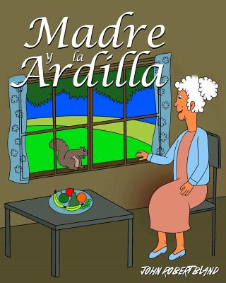 Madre y la Ardilla