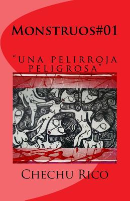 Monstruos#01: una pelirroja peligrosa