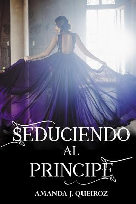 Seduciendo al Principe