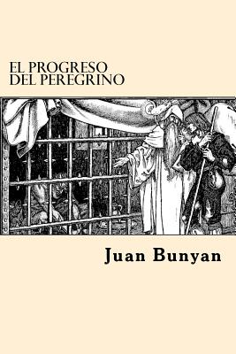 El Progreso del Peregrino (Spanish Edition)