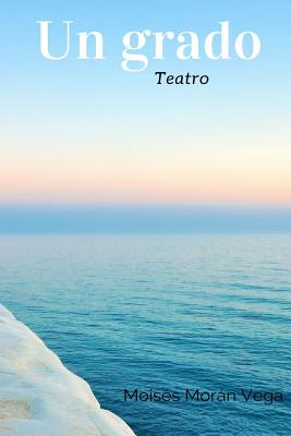 Un grado: Teatro