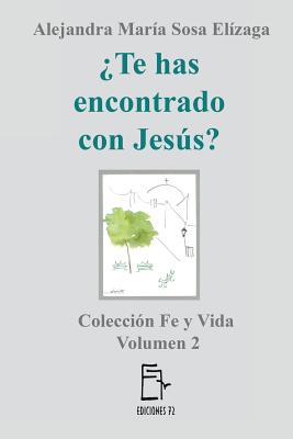 ¿Te has encontrado con Jesús?