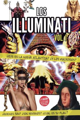 ¿Que es la nueva ATLANTIDA? Quienes son los ILLUMINATI: VOL I: Series Illuminati