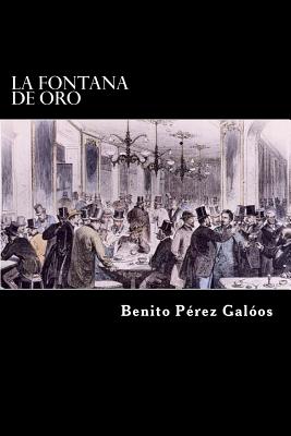 La Fontana de Oro (Spanish Edition)