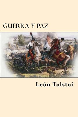 Guerra y Paz (Spanish Edition)