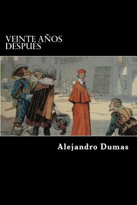 Veinte Años Despues (Spanish Edition)