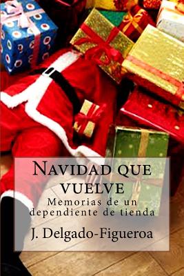 Navidad que vuelve: Memorias de un dependiente de tienda