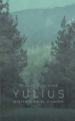 Yulius, Misterio en el Camino