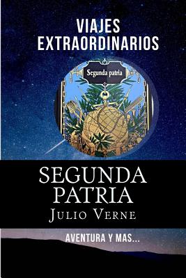 Segunda Patria (Spanish) Edition