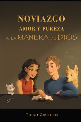 Noviazgo, amor y pureza a la manera de Dios