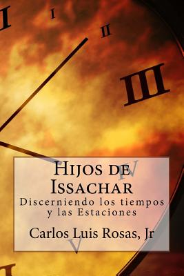 Hijos de Issachar: Discerniendo los tiempos y las Estaciones