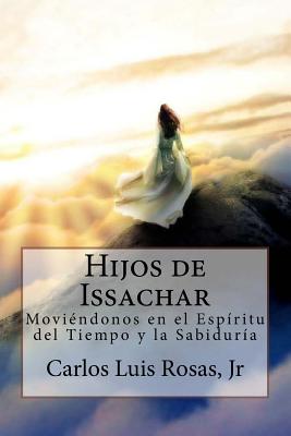 Hijos de Issachar: Moviéndonos en el Espíritu del Tiempo y la Sabiduría