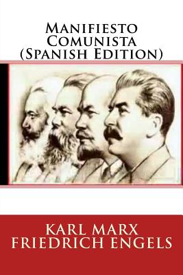 Manifiesto Comunista (Spanish Edition)