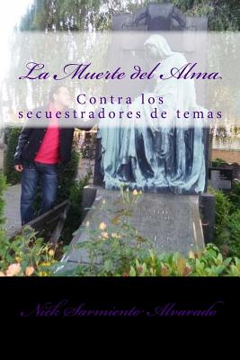 La muerte del alma: Contra los secuestradores de temas