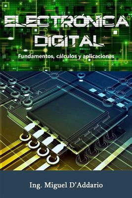 Electrónica digital: Fundamentos, cálculos y aplicaciones