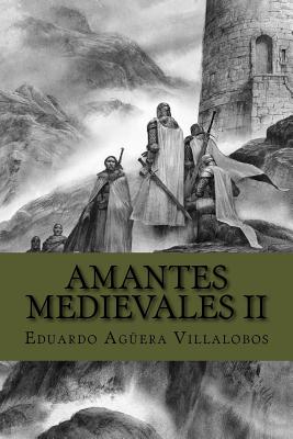 Amantes Medievales II: En busca de los secretos ocultos